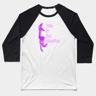 This Is Not America - Claes Bang (pink neon) Baseball T-Shirt